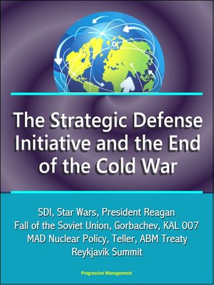 cover image of The Strategic Defense Initiative and the End of the Cold War